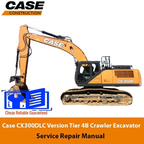 Case CX300DLC Version Tier 4B Crawler Excavator Service Repair Manual