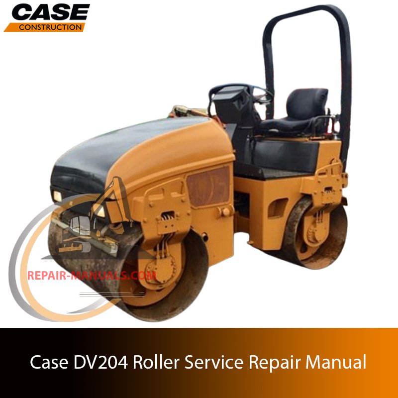 Service repair manual for case dv204 roller