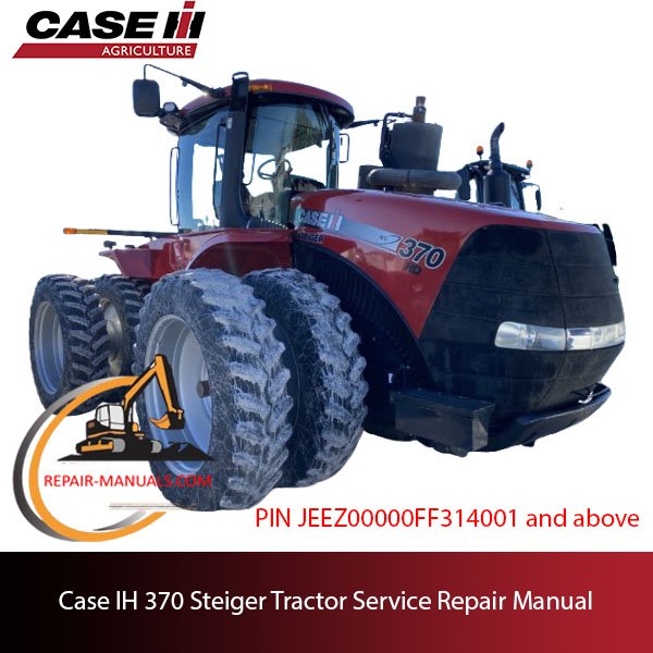service repair manual for Case IH 370 Steiger Tractor