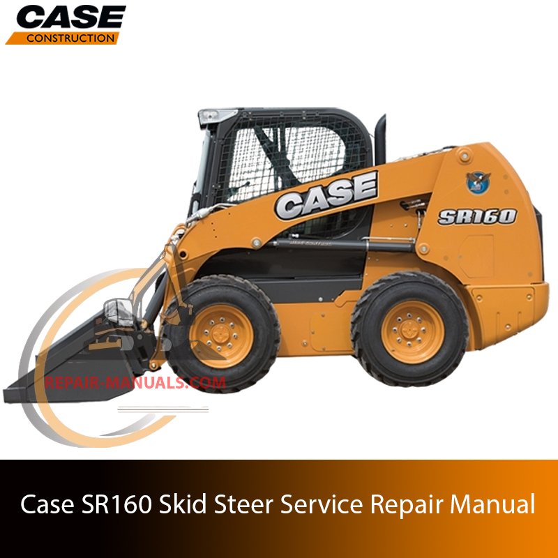 Service repair manual cover for Case SR160 Skid Steer