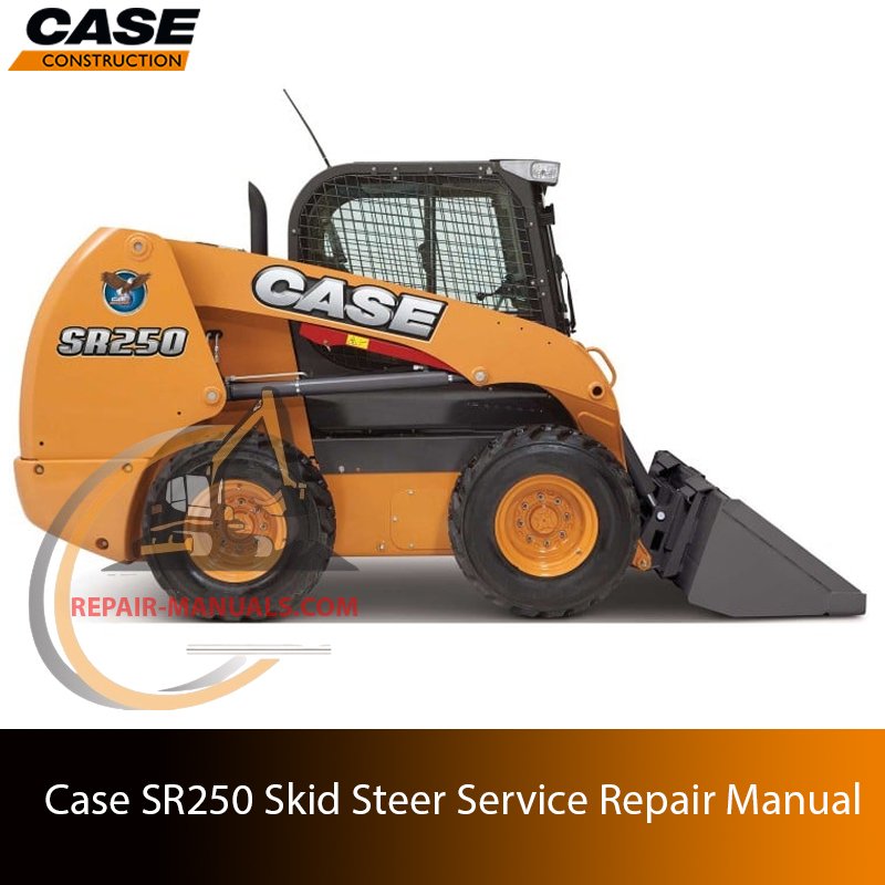 Service repair manual cover for Case SR250 Skid Steer