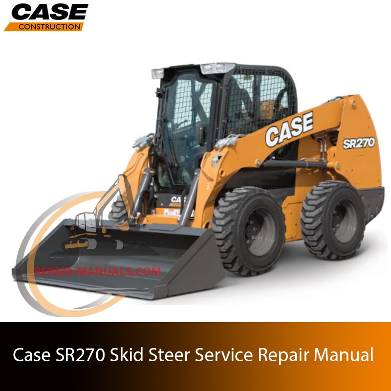 Service repair manual cover for Case SR270 Skid Steer