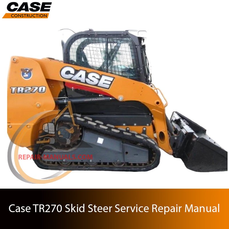 Cover of the service repair manual for Case TR270 Skid Steer
