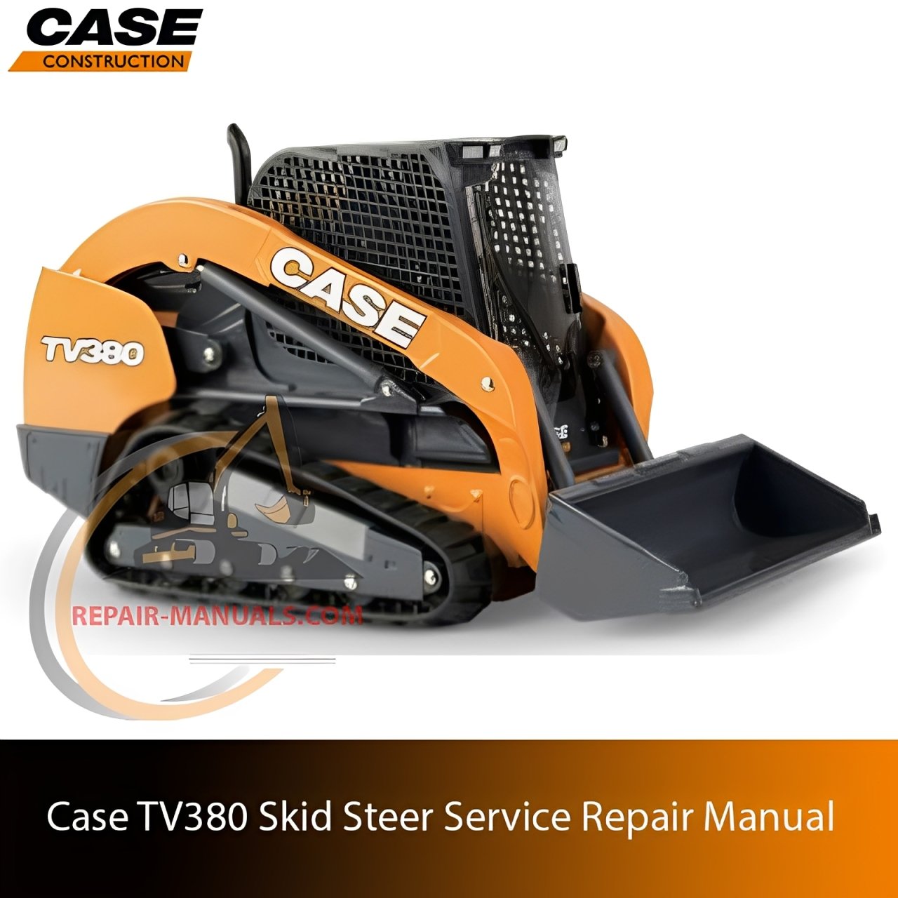 Service repair manual cover for Case TV380 Track Loader