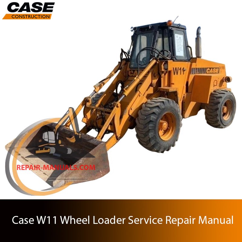 Case W11 Wheel Loader service repair manual