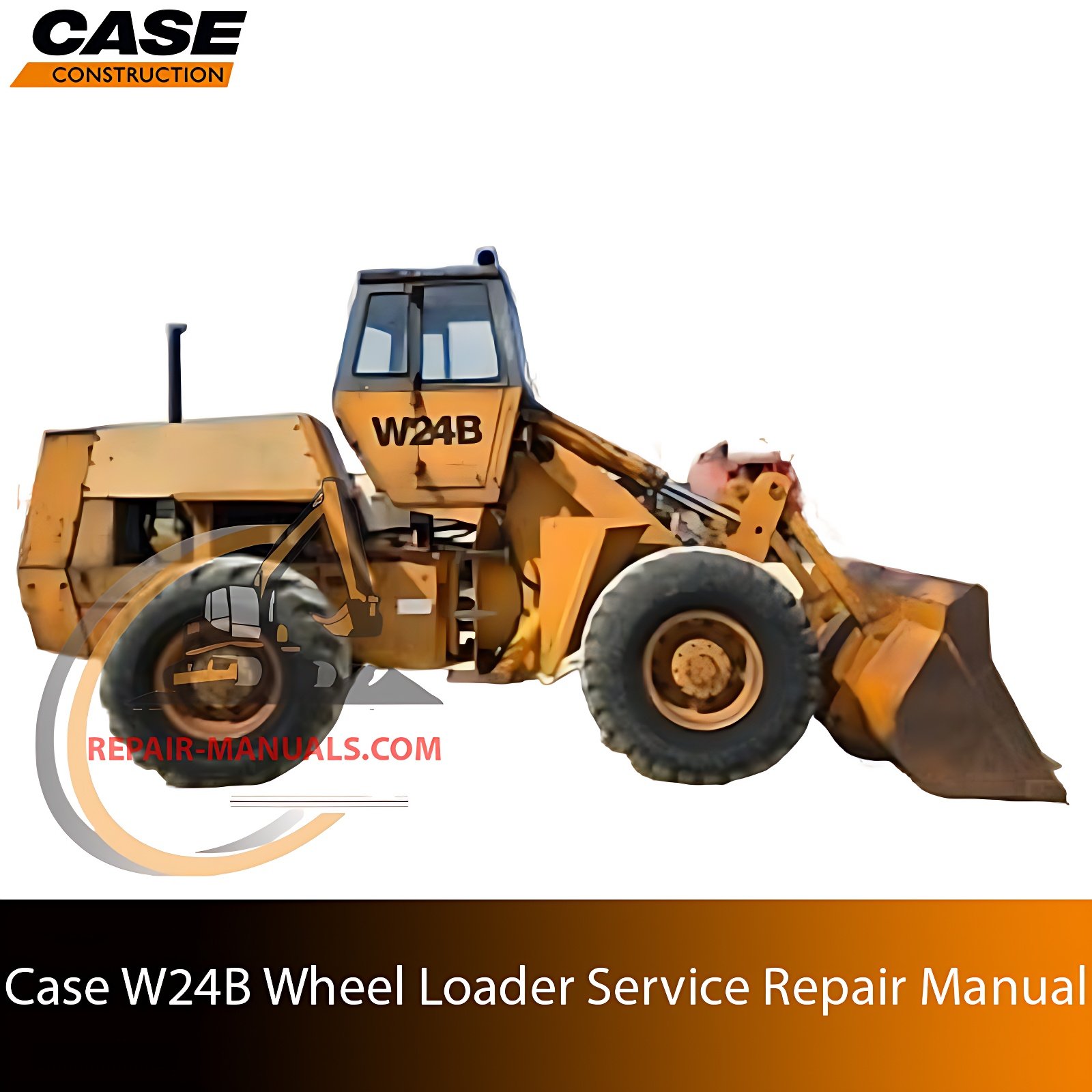 Service repair manual cover for Case W24B Wheel Loader