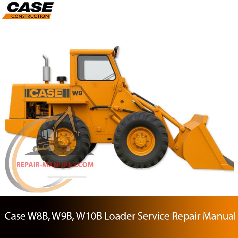 Service repair manual for Case W8B