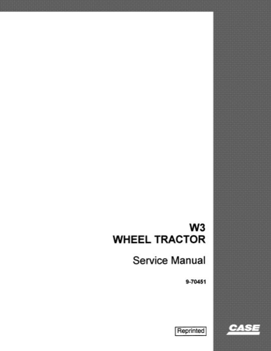 Case W3 Wheel Tractor Service Repair Manual 2 Case W3 Wheel Tractor Service Repair Manual - Image 2