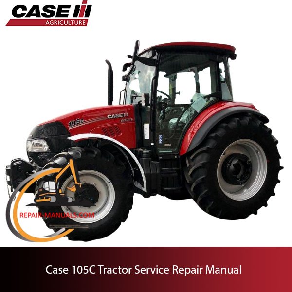 Case 105C Tractor service repair manual