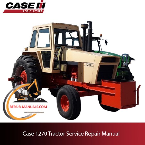 Case 1270 tractor service repair manual