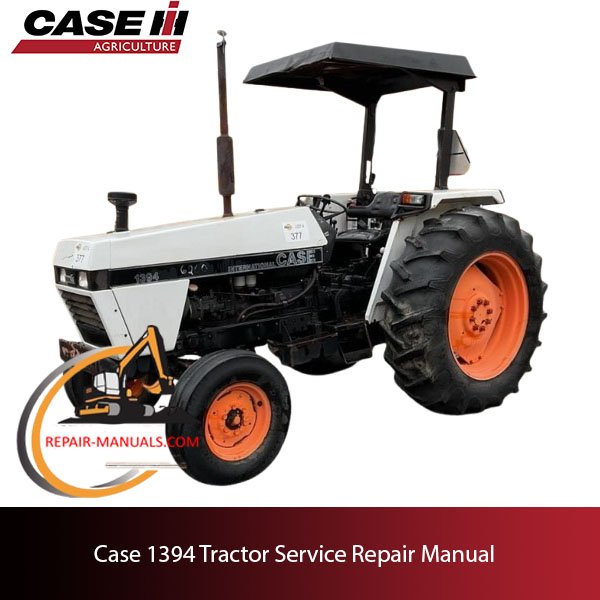 Case 1394 tractor service repair manual