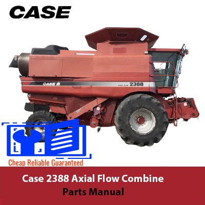 Parts manual for Case 2388 Axial Flow Combine