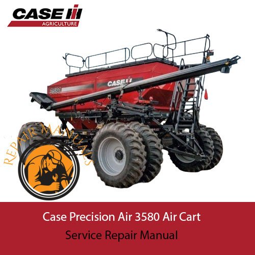 Case Precision Air 3580 Air Cart Service Repair Manual