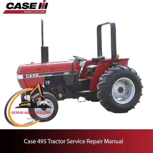 Case 495 Tractor Service Repair Manual cover featuring a detailed illustration of the tractor and service instructions