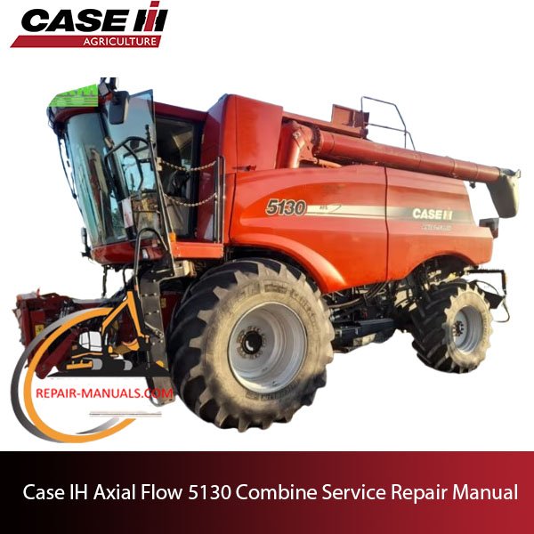 Case 5130 combine service repair manual