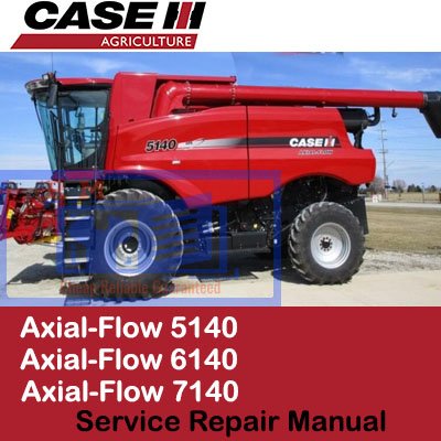 Service repair manual for Case Axial Flow 5140