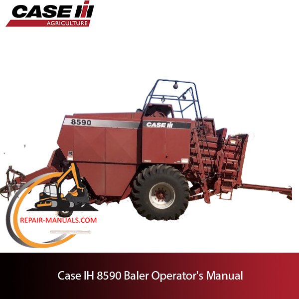Operator's Manual for Case IH 8590 Baler