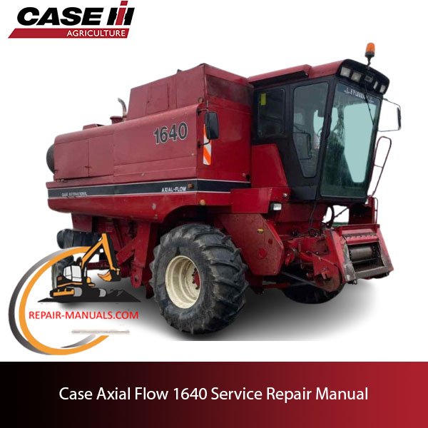 Case IH Axial Flow 1640 service repair manual