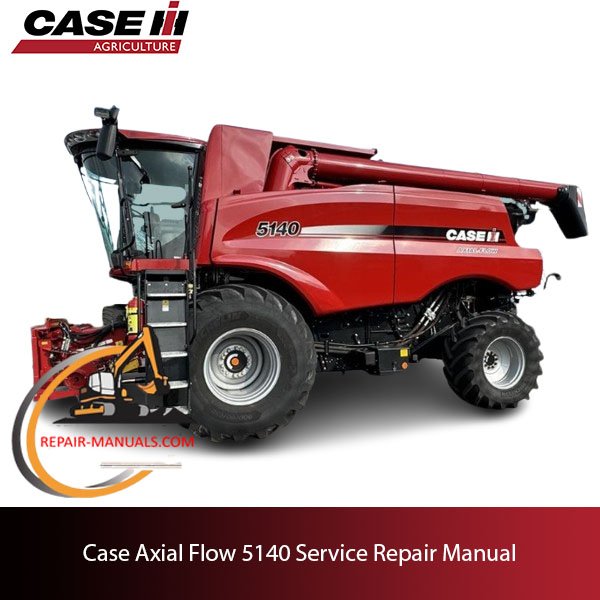 Case Axial Flow 5140 Service Repair Manual