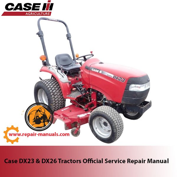Case DX23 and DX26 tractors service manual