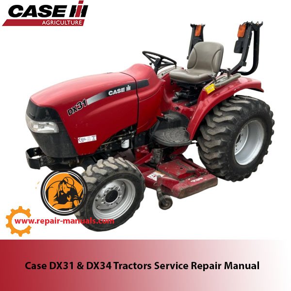 Case DX31 and DX34 tractors service repair manual
