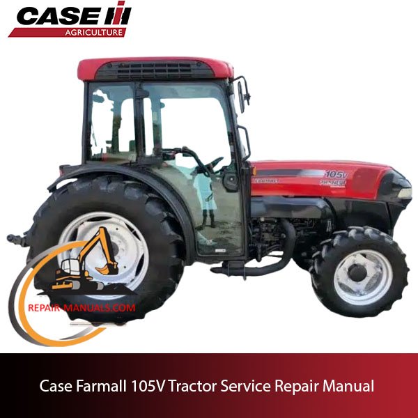 Case Farmall 105V Tractor service repair manual