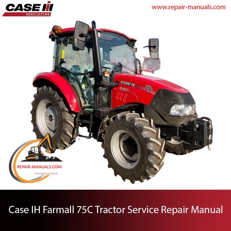 Service repair manual for Case IH Farmall 75C tractor