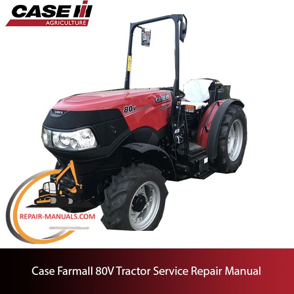 Service repair manual for Case Farmall 80V tractor