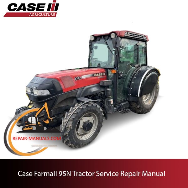 Case Farmall 95N Tractor service repair manual