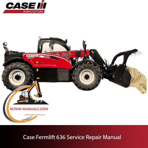 Case Farmlift 636 service repair manual