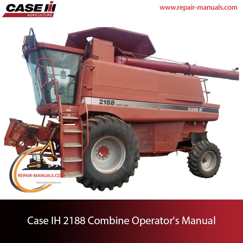 Case IH 2188 combine operators manual