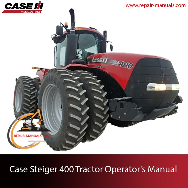 Operator's manual for Case Steiger 400 Tractor