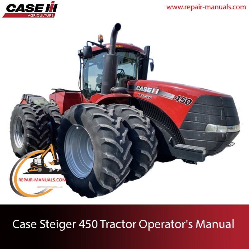 Operator's manual for Case Steiger 450 Tractor