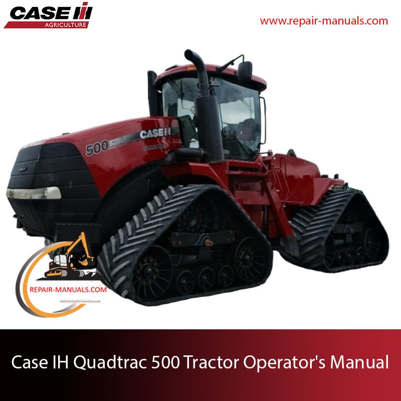 Operator's manual for Case IH Quadtrac 500