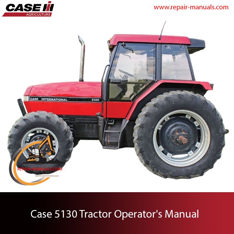 Operator's manual for Case 5130 tractor