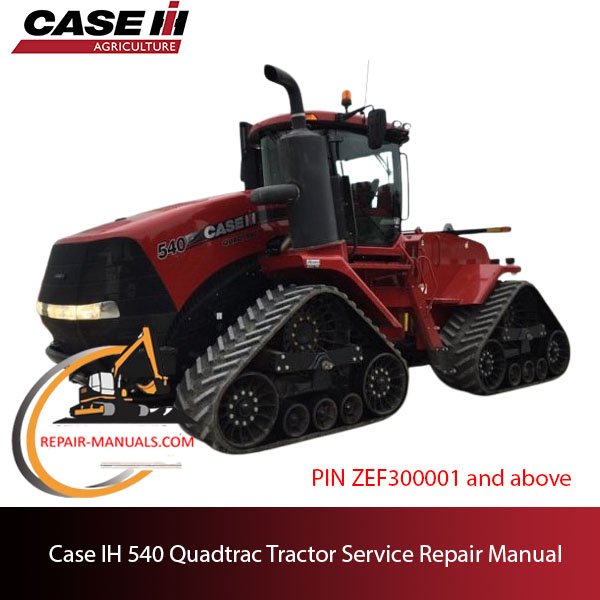 the service repair manual for Case IH 540 Quadtrac Tractor