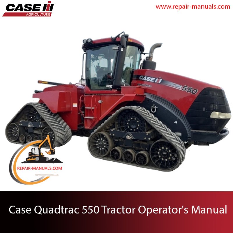 Operator's manual for Case Quadtrac 550 Tractor
