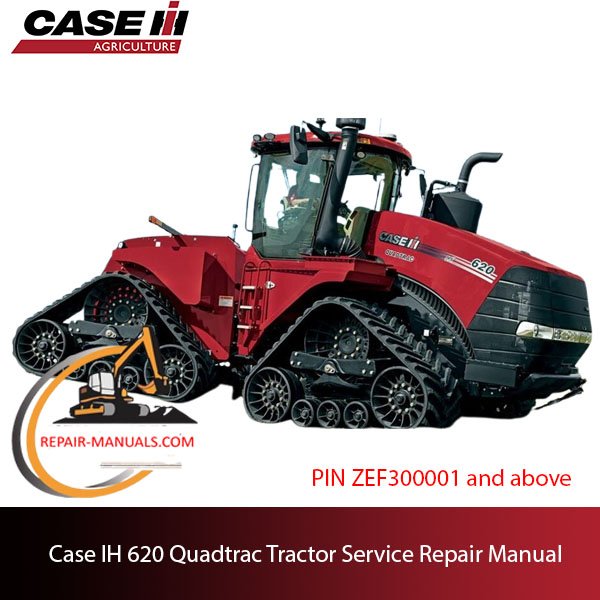 Case IH 620 Quadtrac Tractor service repair manual