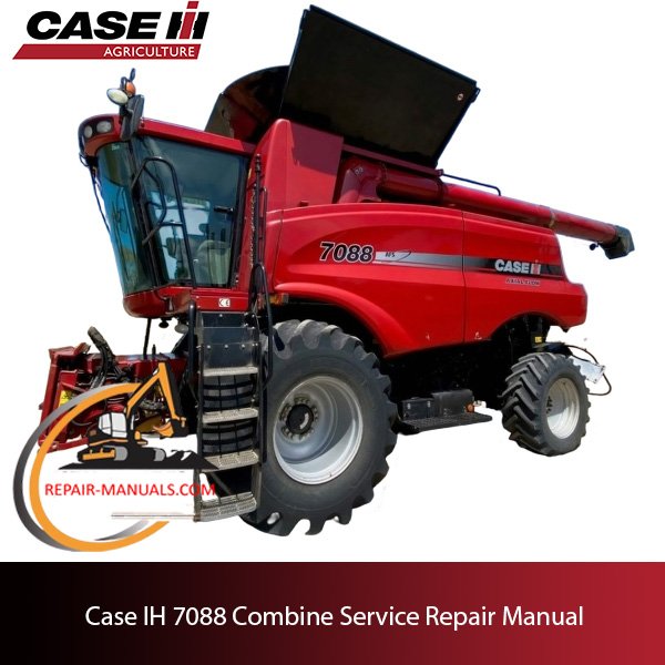 Service manual for Case IH 7088 Combine