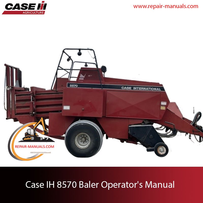 Operator's Manual for Case IH 8570 Baler