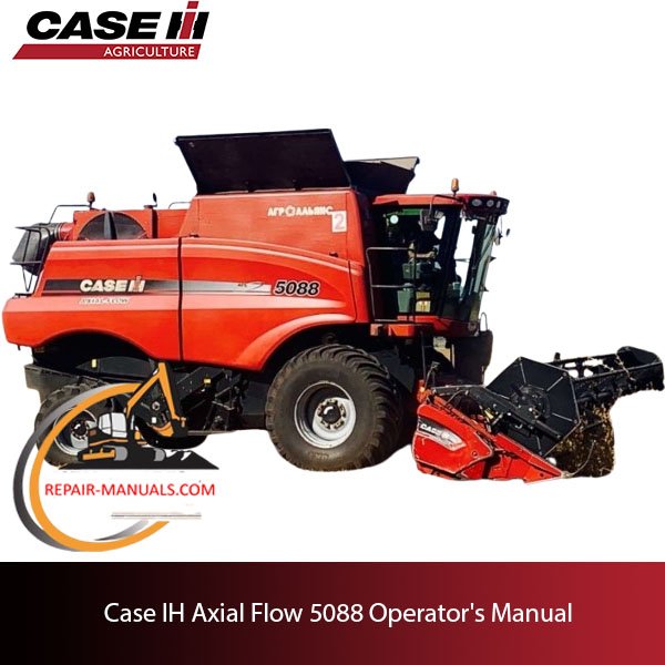 the Case IH Axial Flow 5088 Operator's Manual