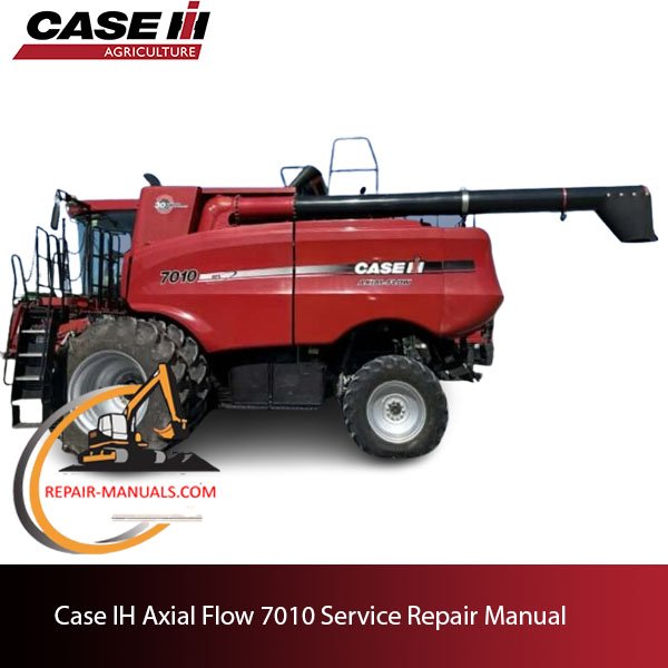 Case IH Axial Flow 7010 Service Repair Manual