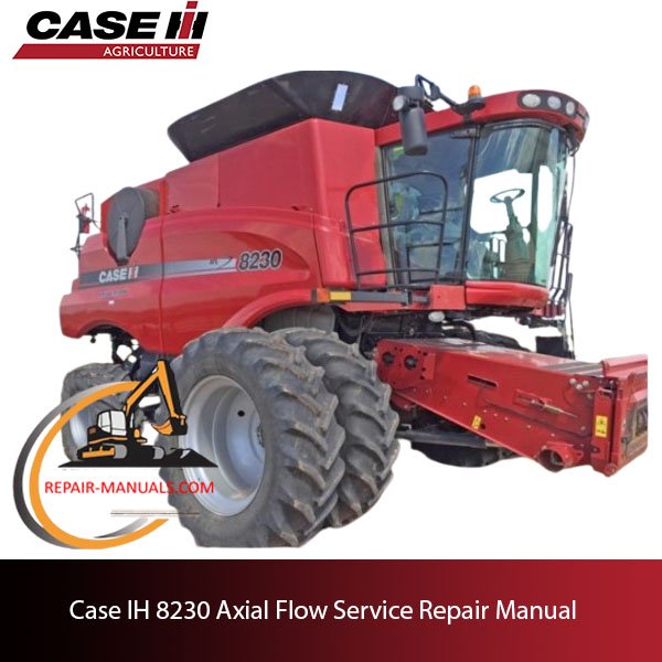 Case IH 8230 Axial Flow service repair manual
