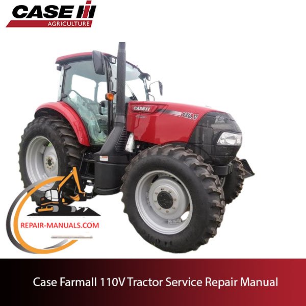 Case Farmall 110V tractor service repair manual