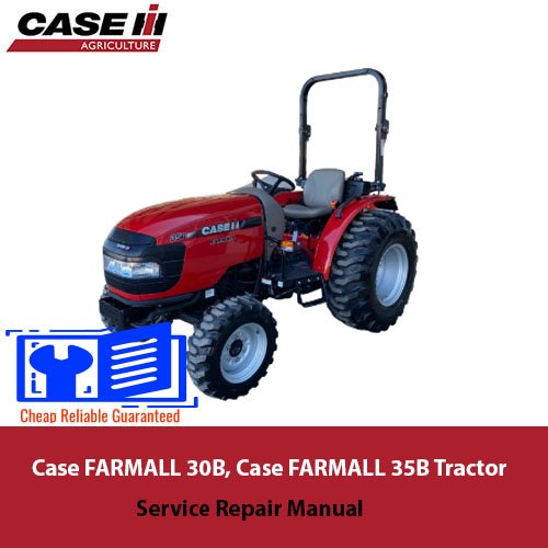 Comprehensive service manual for Case FARMALL 30B and 35B