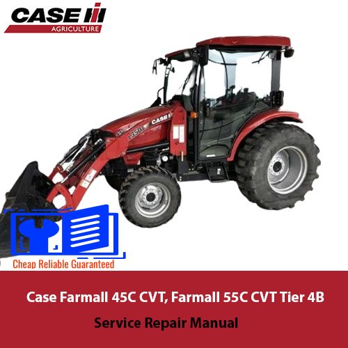 Service repair manual for Case Farmall 45C CVT and 55C CVT tractors