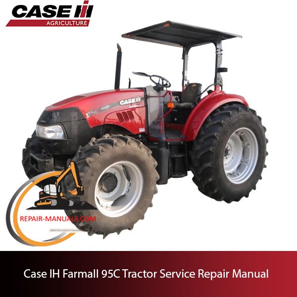 the service repair manual for Case IH Farmall 95C tractor