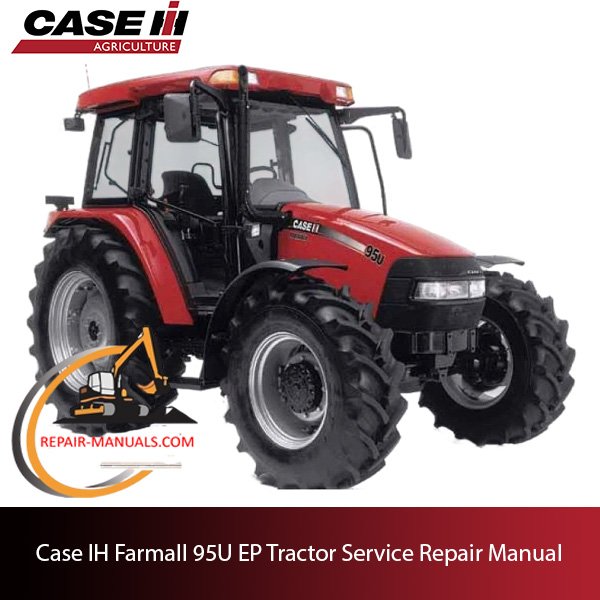Service manual for Case IH Farmall 95U tractor