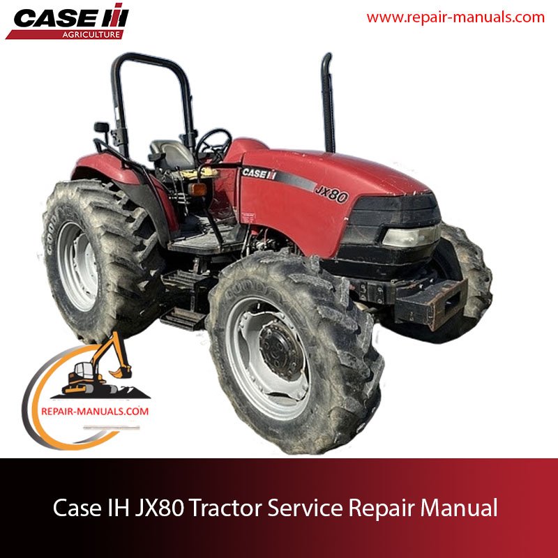 Service manual for Case IH JX80 tractor