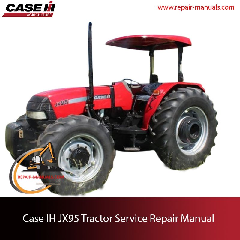 Service manual for Case IH JX95 tractor